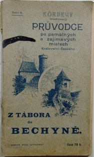 Z Tábora do Bechyně - Körbrův ilustrovaný průvodce 8.