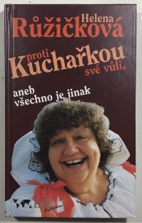 Kuchařkou proti své vůli, aneb všechno je jinak