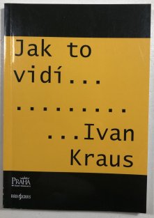 Jak to vidí Ivan Kraus
