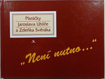 Písničky Jaroslava Uhlíře a Zdeňka Svěráka