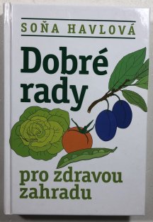 Dobré rady pro zdravou zahradu