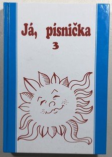 Já, písnička 3 - zpěvník pro žáky středních škol