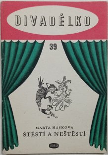 Divadélko 39 - Štěstí a neštěstí