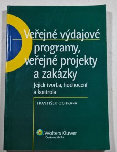 Veřejné výdajové programy, veřejné projekty a zakázky