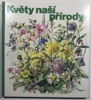 Květy naší přírody - 
