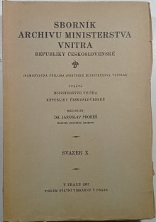 Sborník archivu ministerstva vnitra Republiky československé - svazek X.