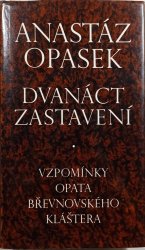 Dvanáct zastavení - Vzpomínky opata Břevnovského kláštera