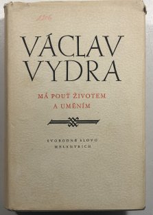 Má pouť životem a uměním