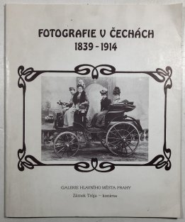 Fotografie v Čechách 1839-1914