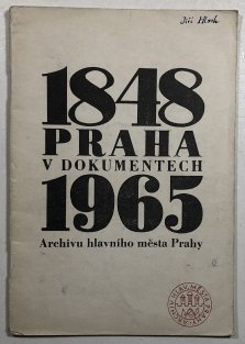 Praha v dokumentech 1848-1965 II.část