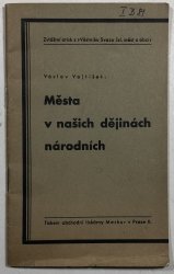 Města v našich dějinách národních - 