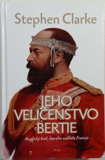 Jeho Veličenstvo Bertie