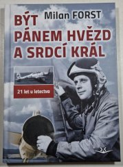 Být pánem hvězd a srdcí král - 