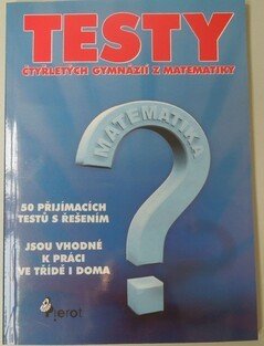 Testy čtyřletých gymnázií z matematiky
