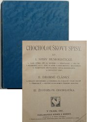 Chocholouškovy spisy XV. - Spisy humoristické / Drobné články / Životopis Pr.Chocholouška - 