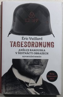 Tagesordnung. Anšlus Rakouska v šestnácti obrazech