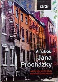 V rukou Jana Procházky