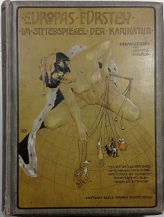 Europas fürsten im Gittenspiegel der Rarifatur