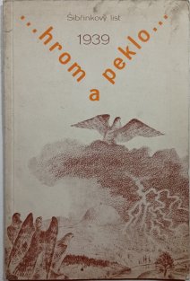 Hrom a peklo - Šibřinkový list 1939