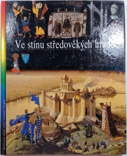 Ve stínu středověkých hradů