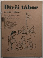 Dívčí tábor a jeho vedení - 
