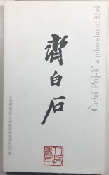 Čchi Paj-š a jeho slavní žáci Li Kche-žan a Chuang Jung-jü - 