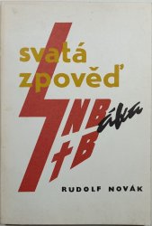 Svatá zpověď esenbáka / Svatá zpověď estébáka - 