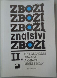 Zbožíznalství II. pro obchodní akademie a ostatní střední školy
