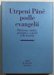 Utrpení Páně podle evangelií - 