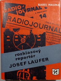 Rozhlasový reportér Josef Laufer