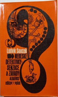 Nebeské detektivky, senzace a záhady