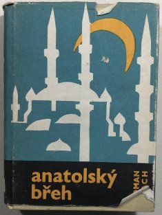 Anatolský břeh : Kniha o Turecku