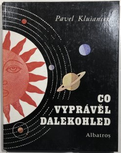 Co vyprávěl dalekohled