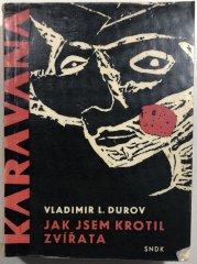 Jak jsem krotil zvířata - 