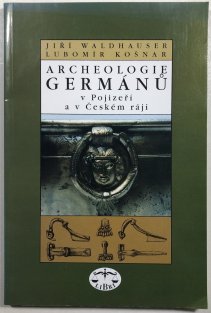 Archeologie Germánů v Pojizeří a v Českém ráji