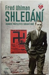 Shledání - osudové přátelství v krvavé době - 