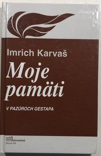 Moje pamäti (V pazúroch gestapa)