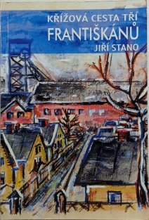 Křížová cesta tří Františkánů