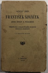 František Šimáček jeho život a působení