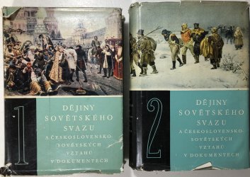 Dějiny Sovětského Svazu a Československo - Sovětských vztahů v dokumentech 1+2