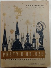 Prsty k obloze - Co vypravují pražské věže - 