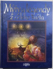 Mýty a legendy z celého světa - 