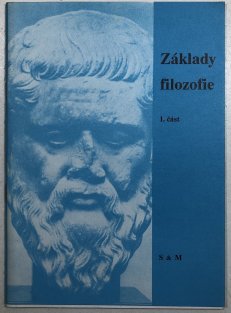 Základy filozofie 1. část