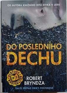 Do posledního dechu