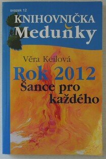 Rok 2012 Šance pro každého