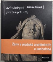 Ochránkyně pražských ulic - 