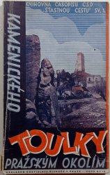 Kamenického toulky pražským okolím - Povltaví, Polabí, Posázaní, brdské a křivoklátské lesy a jiné