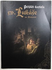 Příběh kostela sv. Lukáše ve Svárově - 