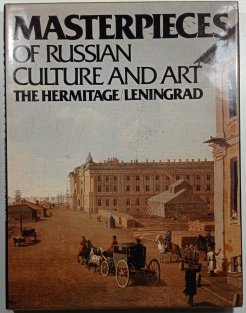 Masterpieces of russian Culture and Art the Hermitage / Leningrad