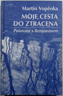 Moje cesta do ztracena